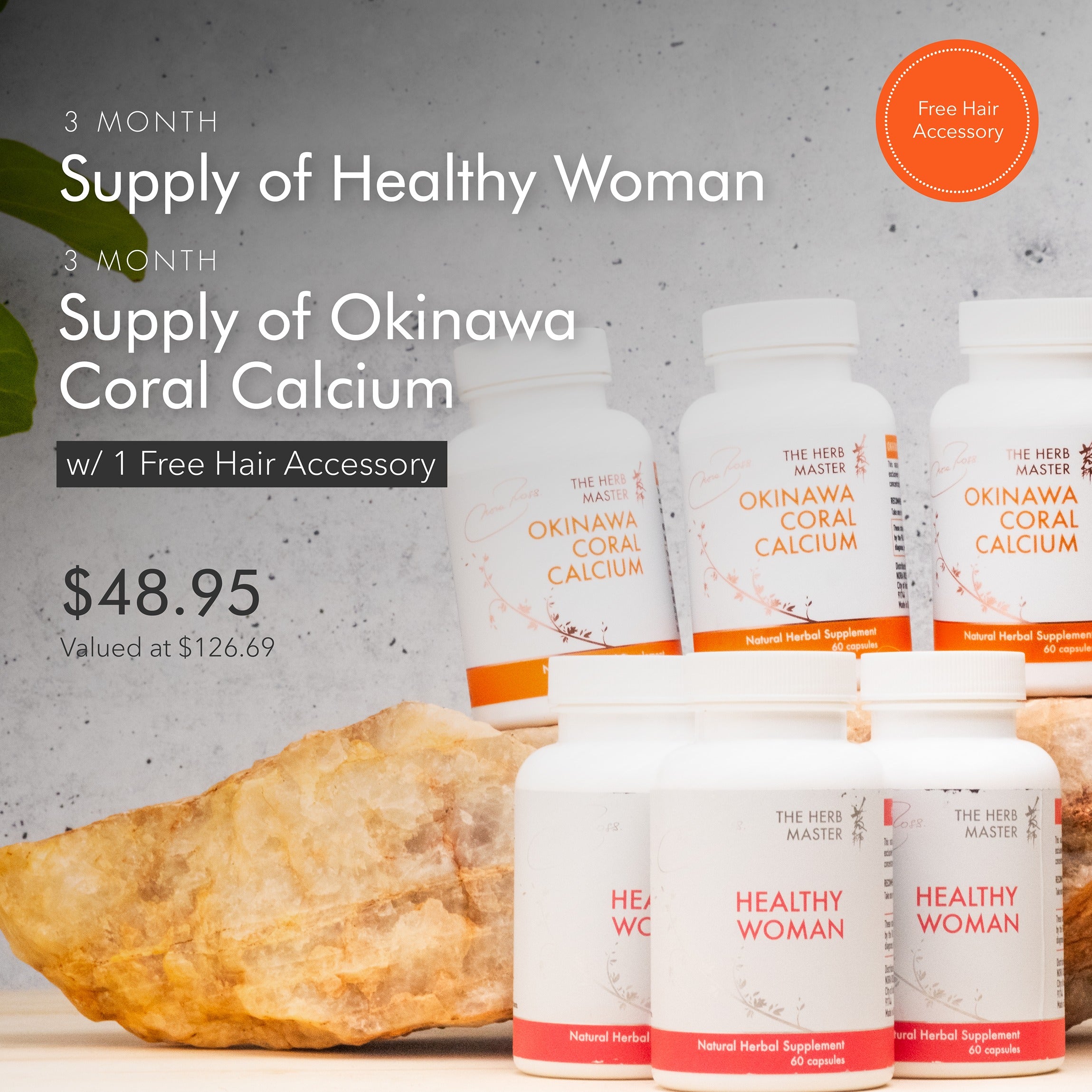 3 Month Supply of Healthy Woman & Okinawa Coral Calcium Duo + 1 Free Hair Accessory